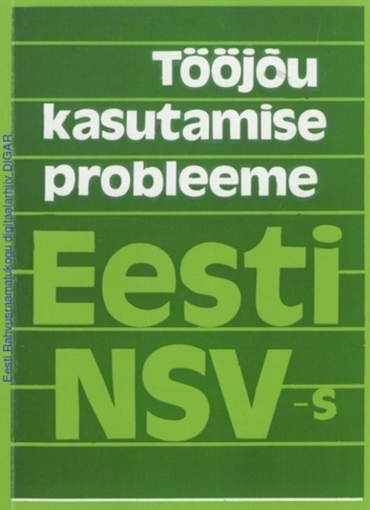 Tööjõu kasutamise probleeme Eesti NSV-s
