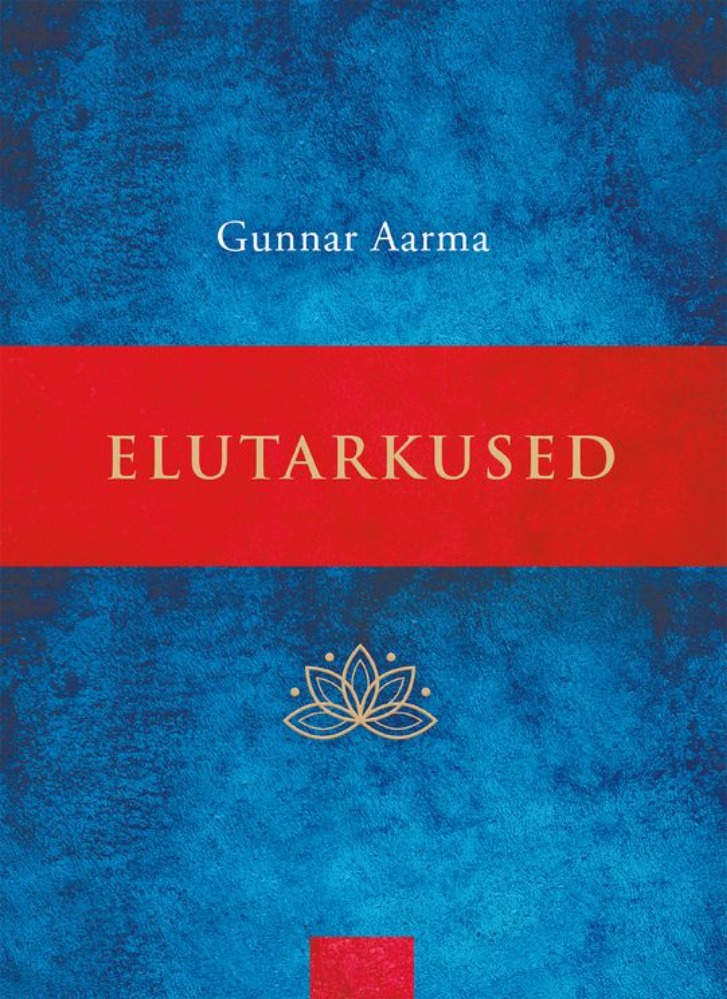 Gunnar Aarma elutarkused