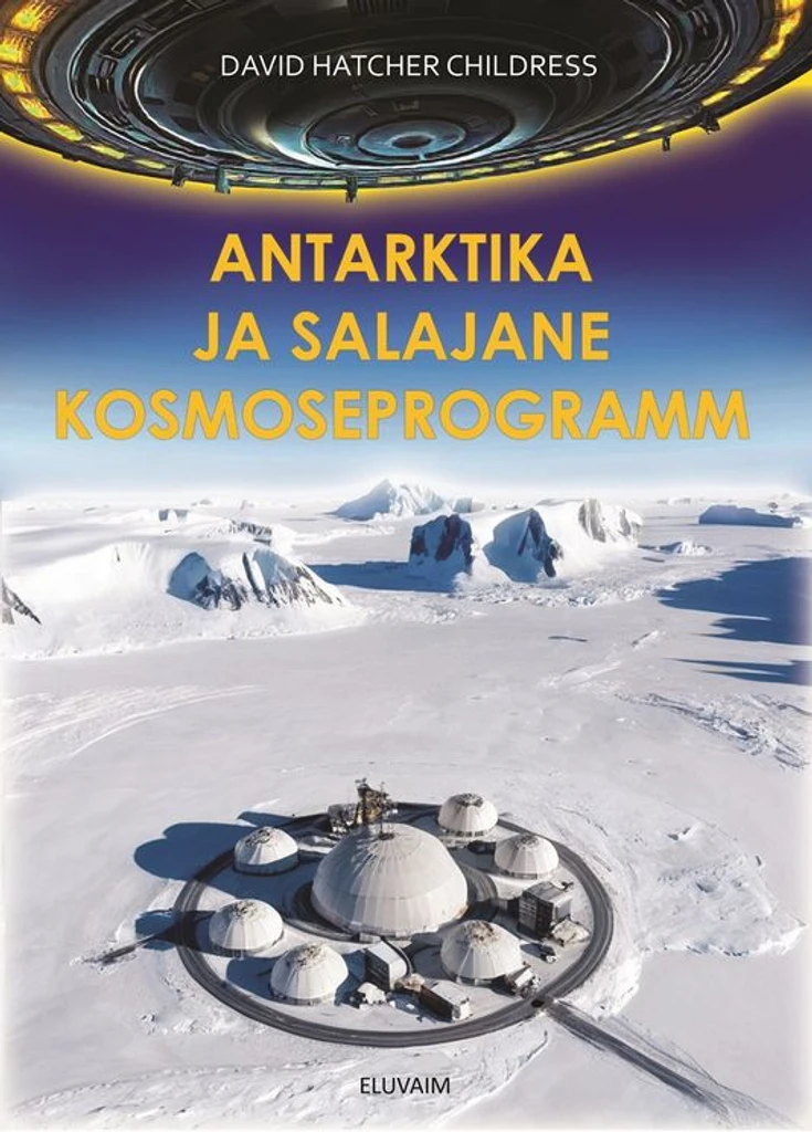 Antarktika ja salajane kosmoseprogramm