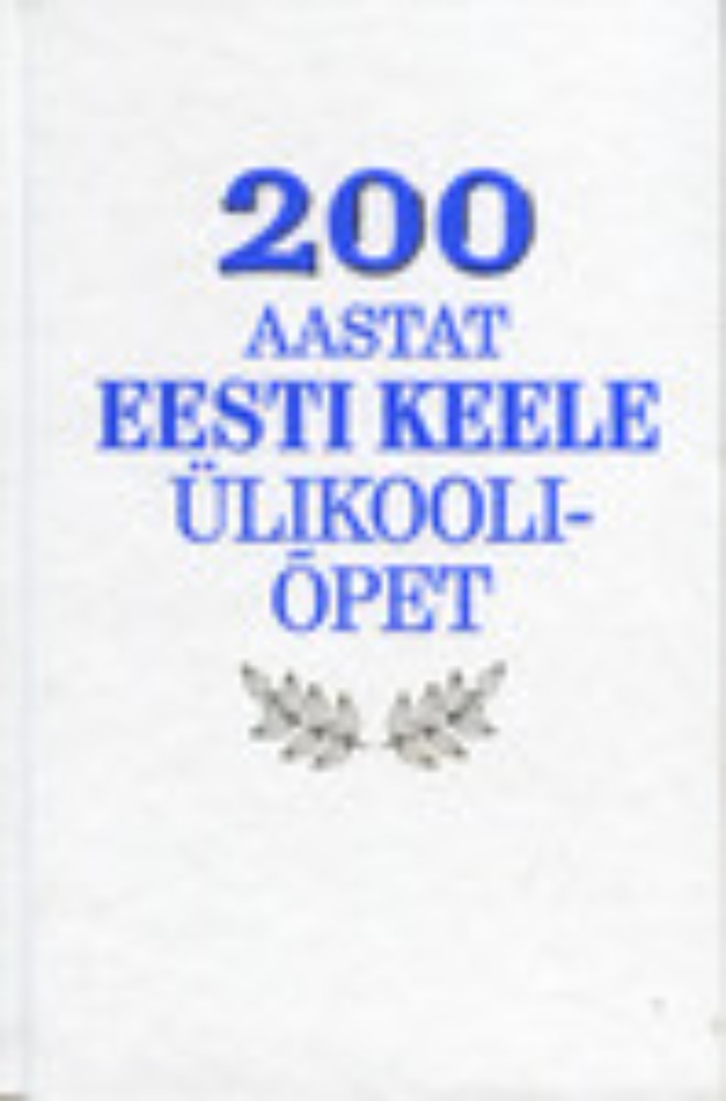 200 aastat eesti keele ülikooliõpet