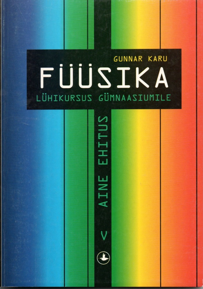 Füüsika lühikursus gümnaasiumile V. Aine ehitus