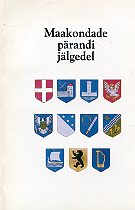 Maakondade pärandi jälgedel. Eesti maakondlikud organisatsioonid Torontos 1956-1992