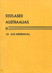 Eestlased Austraalias II ja Uus-Meremaal =