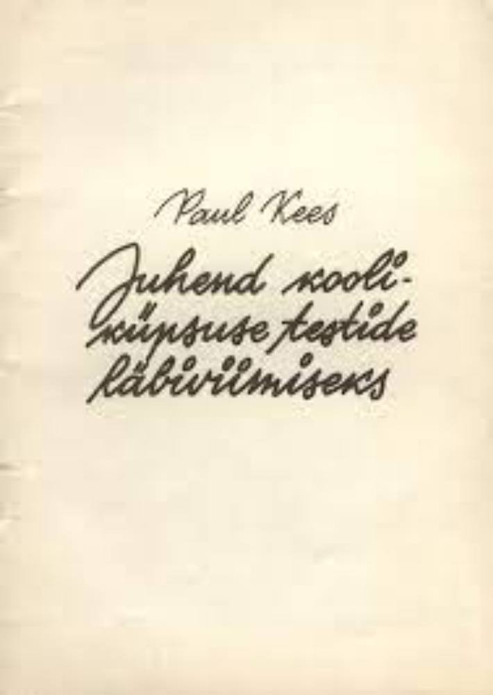 Juhend kooliküpsuse testide läbiviimiseks: õpitestid