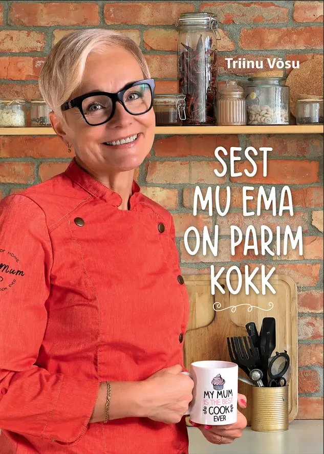 Sest mu ema on parim kokk