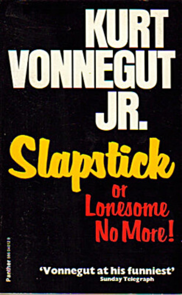 Slapstick, or, Lonesome No More!