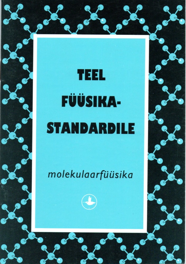 Teel füüsikastandardile. Molekulaarfüüsika