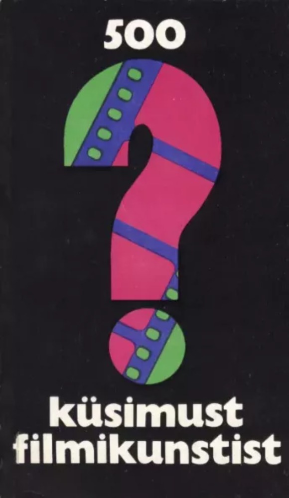500 küsimust filmikunstist