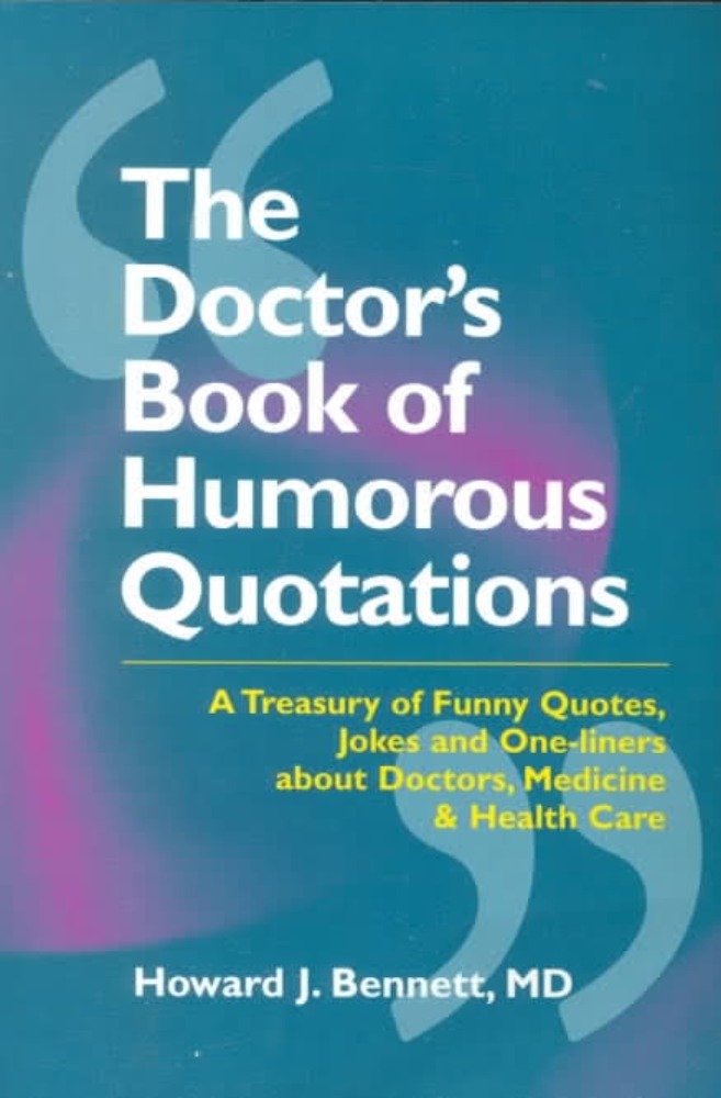 The Doctors Book of Humorous Quotations