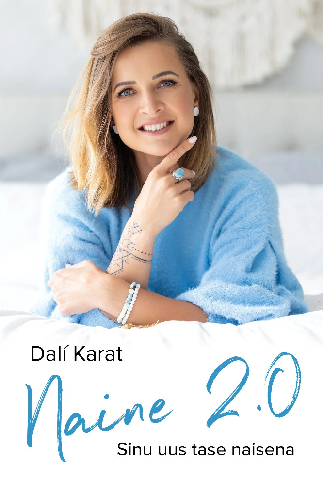 Naine 2.0. Sinu uus tase naisena