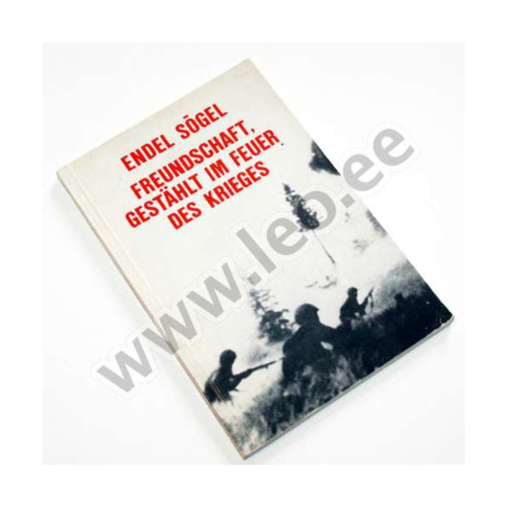 FREUNDSCHAFT, GESTÄHLT IM FEUER DES KRIEGES
