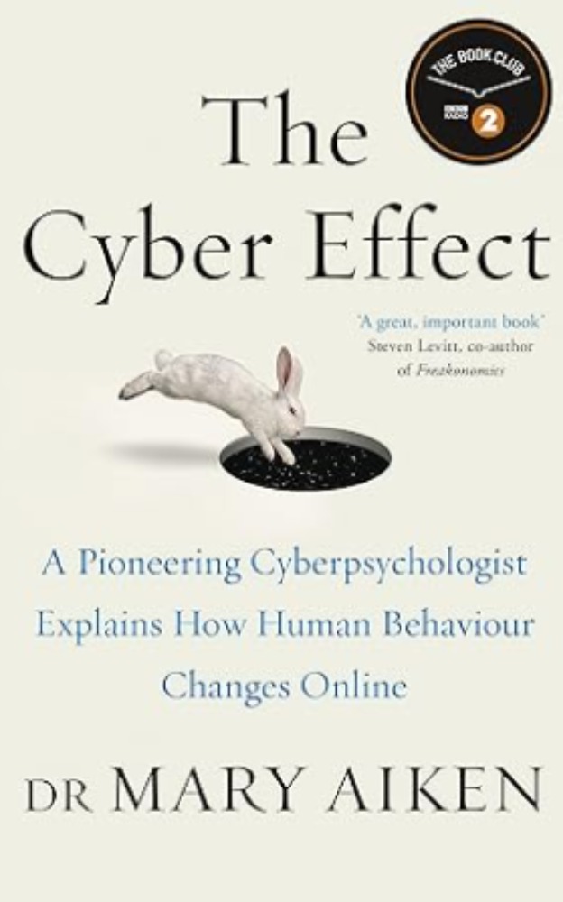 The Cyber Effect: A Pioneering Cyberpsychologist Explains How Human Behaviour Changes Online