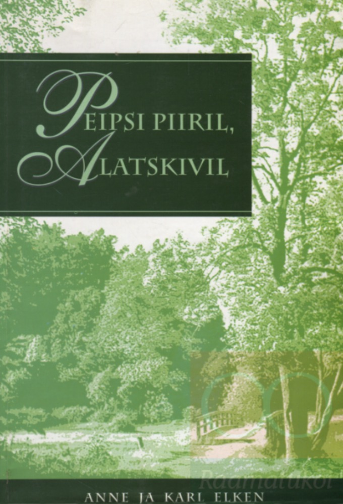 Peipsi piiril, Alatskivil