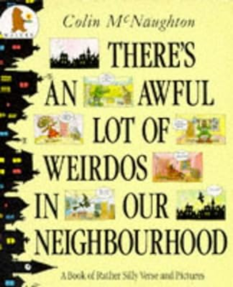 There's an Awful Lot of Weirdos in Our Neighbourhood