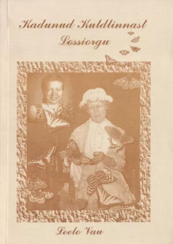 Kadunud Kuldlinnast Lossiorgu