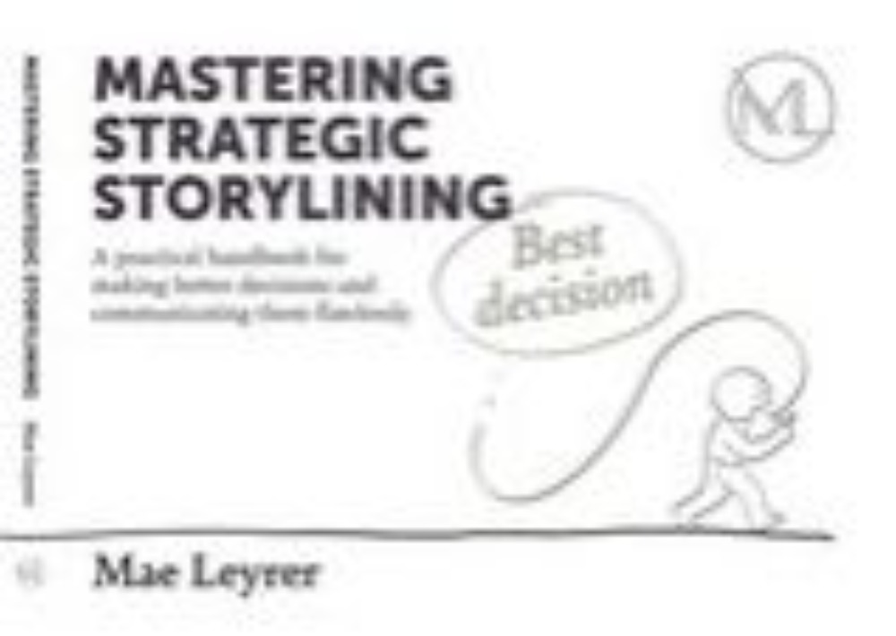Mastering strategic storylining