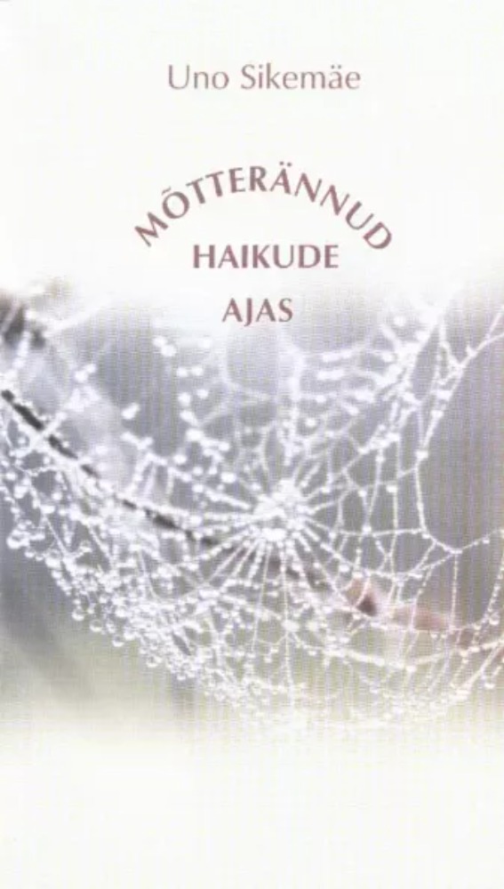 Mõtterännud haikude ajas