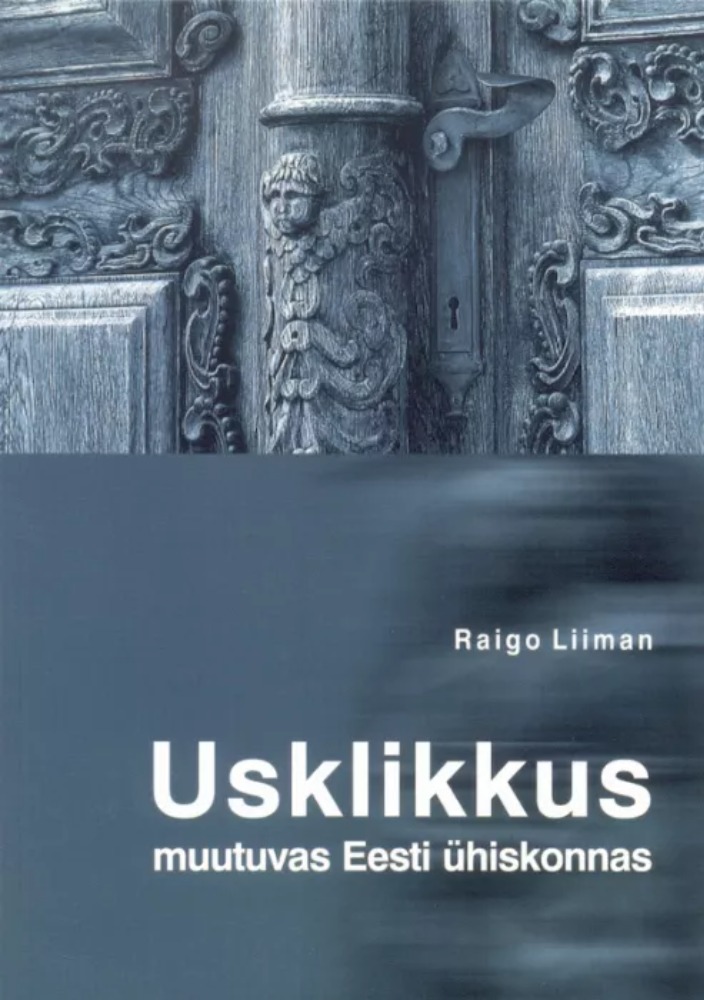Usklikkus muutuvas Eesti ühiskonnas