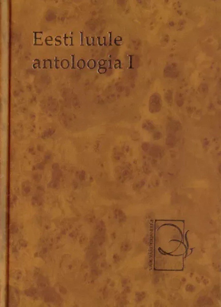 Eesti luule antoloogia I