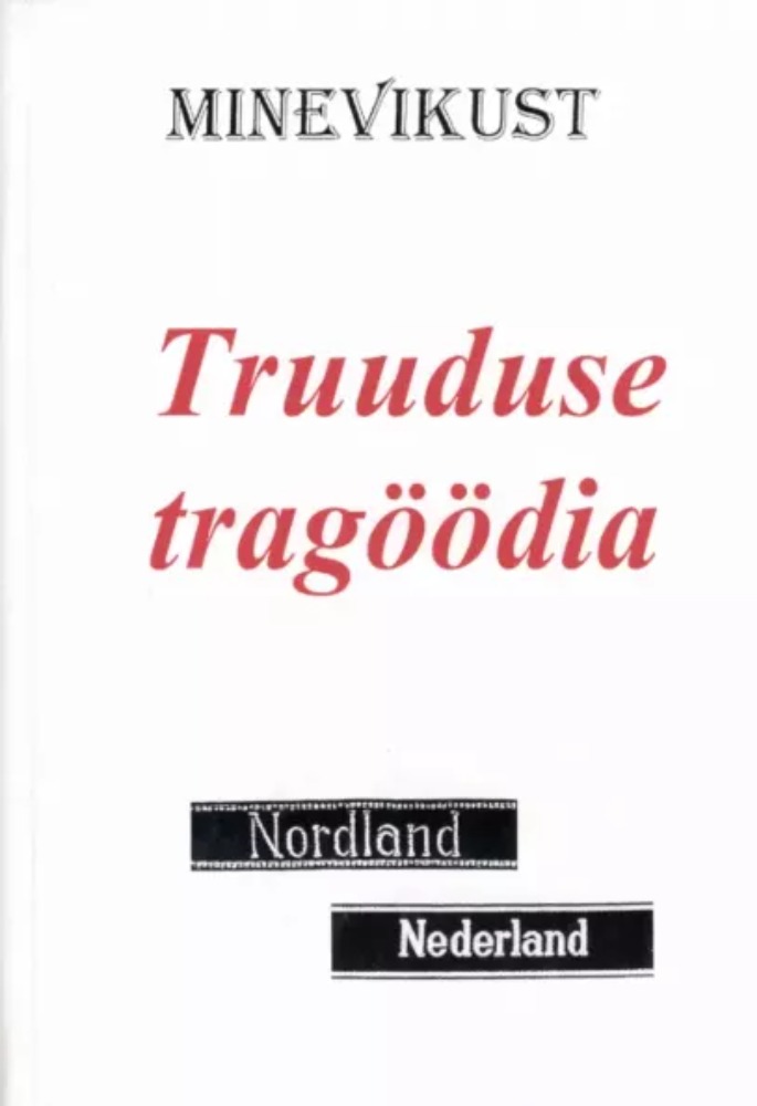 Truuduse tragöödia : III (germ.)
