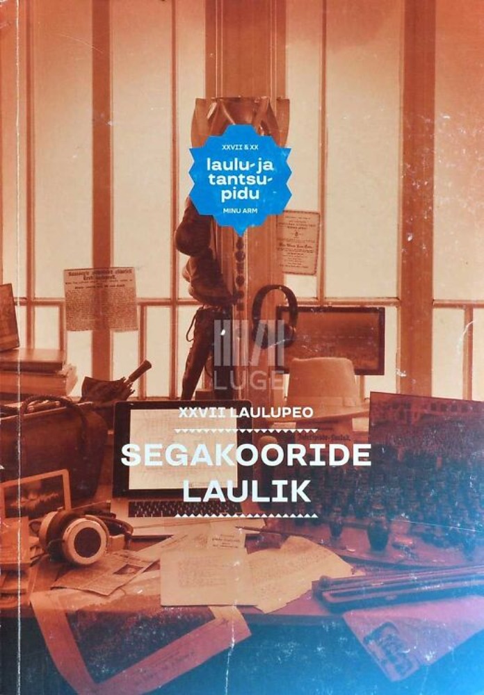 XXVII Laulupeo Segakooride laulik