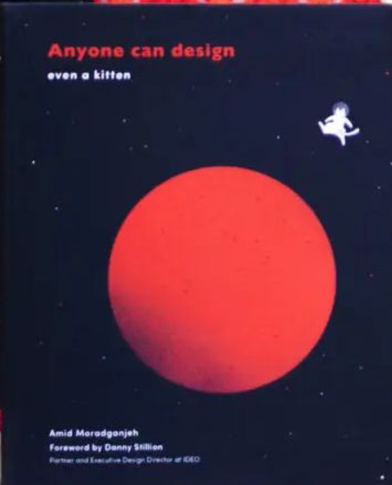 Anyone can design : even a kitten