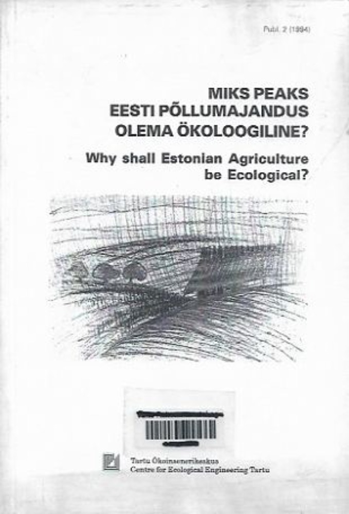 Miks peaks Eesti põllumajandus olema ökoloogiline?