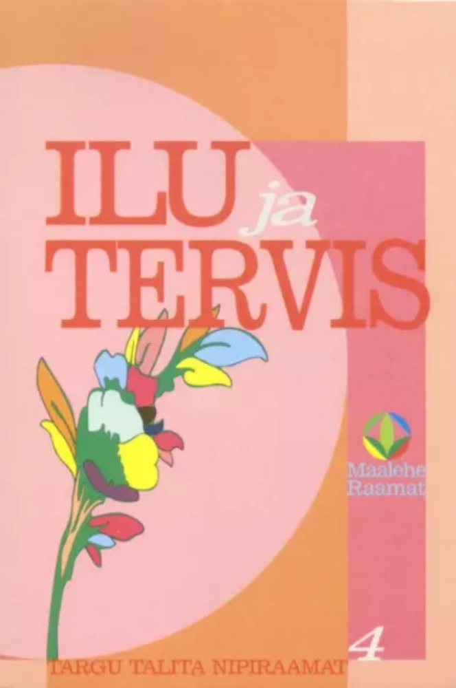 Ilu ja tervis. Targu talita nipiraamat 4