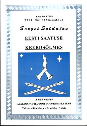 Eesti saatuse keerdsõlmes