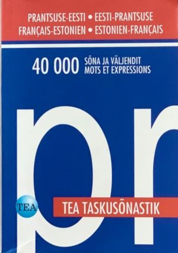 Prantsuse-Eesti Eesti-Prantsuse TEA taskusõnastik