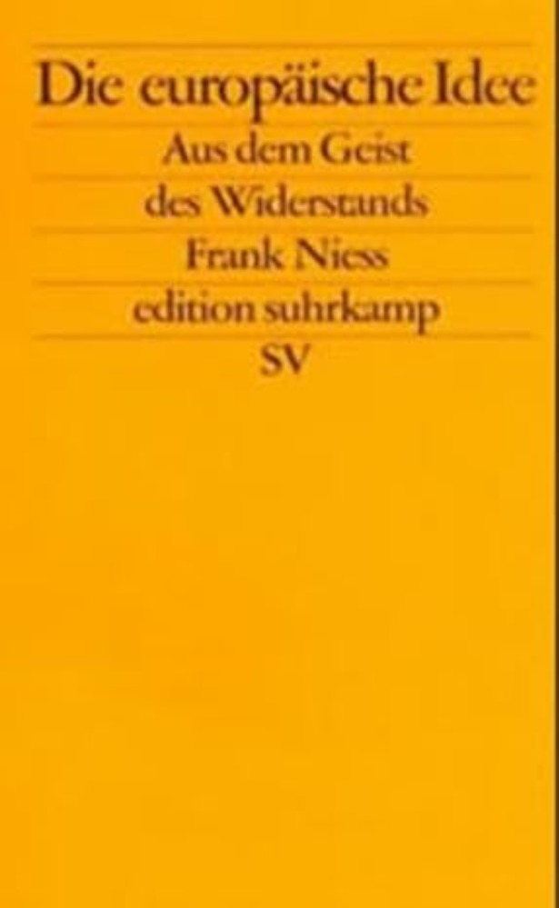 Die europäische Idee – aus dem Geist des Widerstands