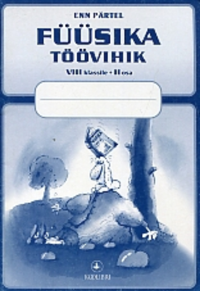 Füüsika töövihik VIII klassile  1. osa