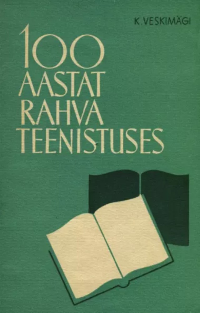 Sada aastat rahva teenistuses