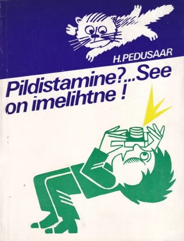 Pildistamine?... See on imelihtne! 