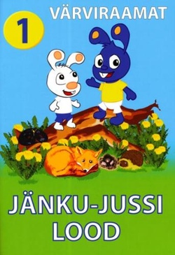 Jänku-Jussi lood. Värviraamat 1