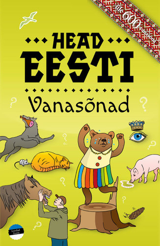 Head eesti vanasõnad