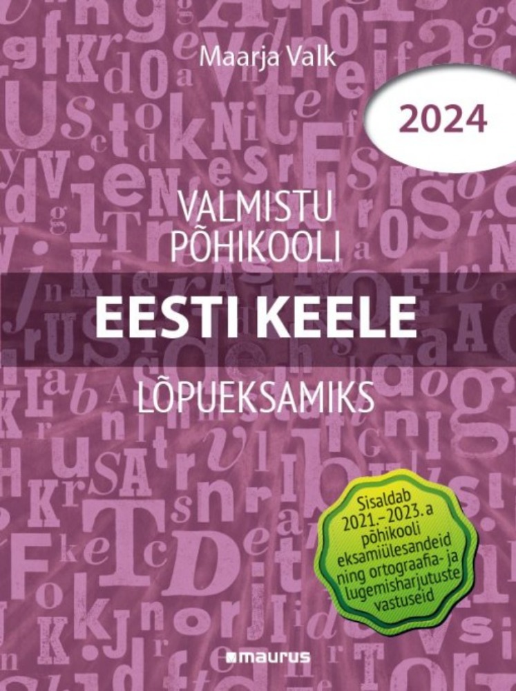Valmistu põhikooli eesti keele lõpueksamiks. Eesti keel 2024