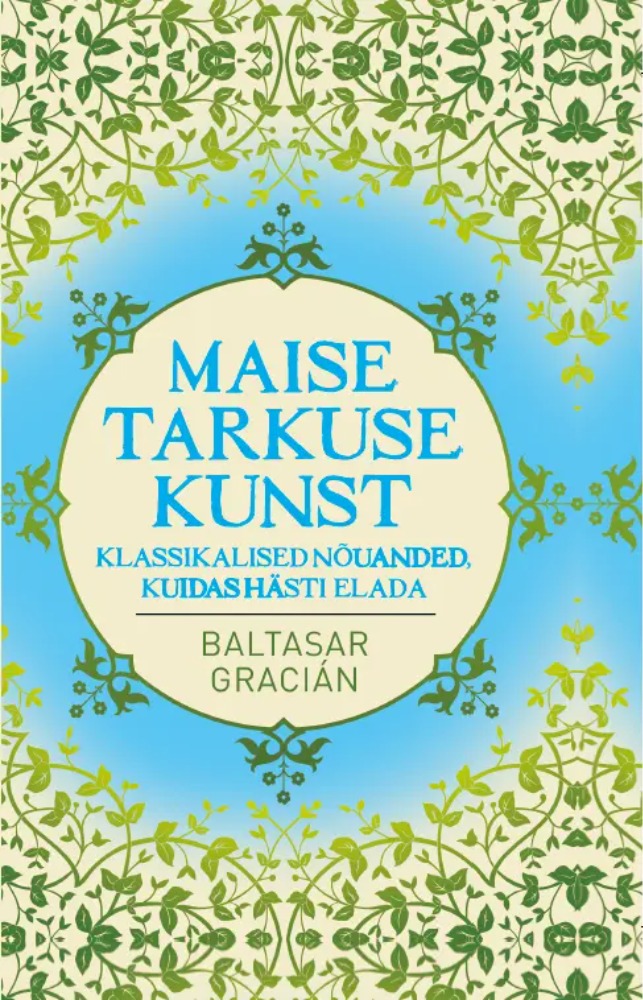 Maise tarkuse kunst