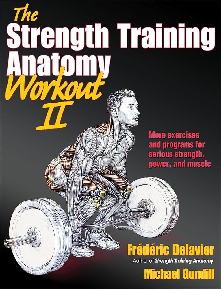 The Strenght Training Anatomy Workout II