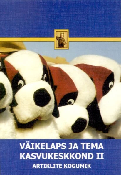 Väikelaps ja tema kasvukeskkond II