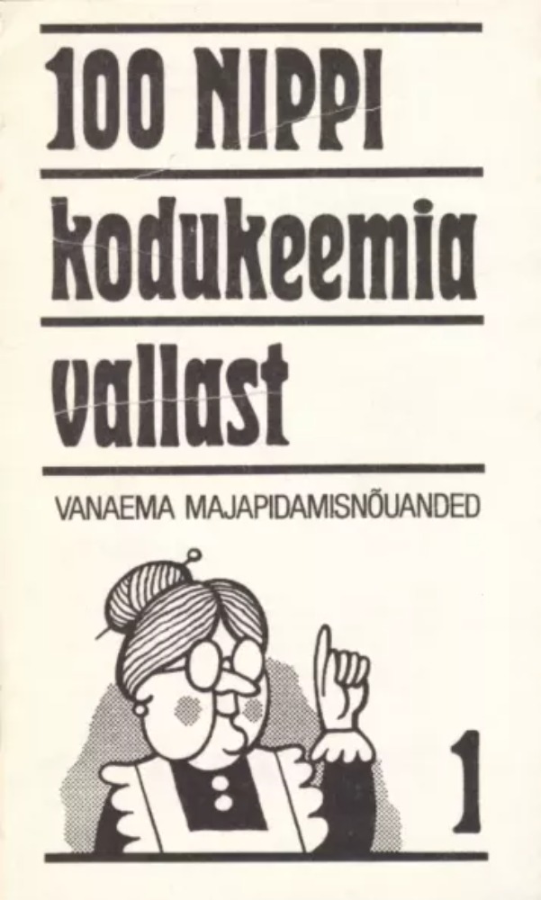 100 nippi kodukeemia vallast (1. osa)