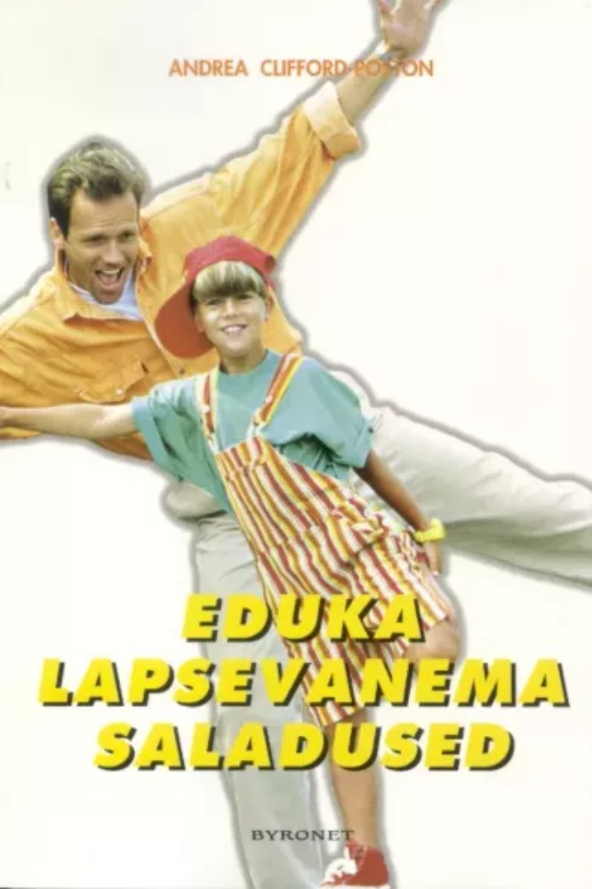 Eduka lapsevanema saladused