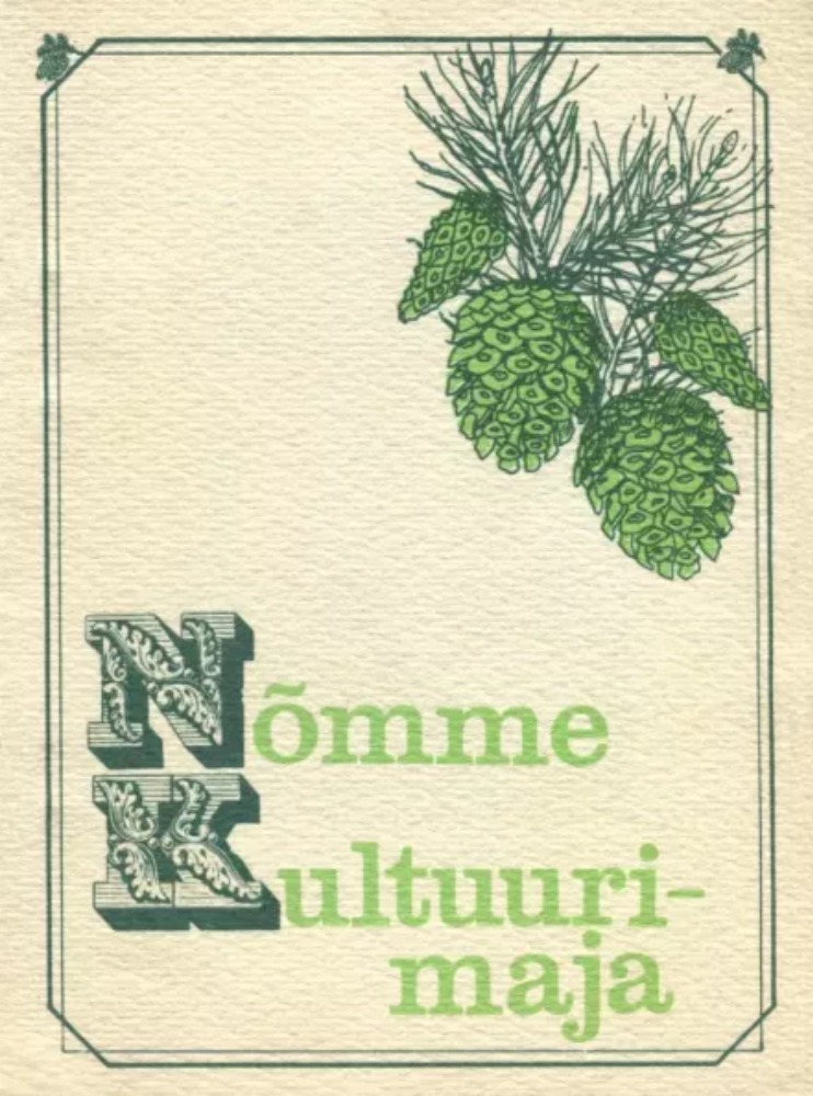 Killukesi Nõmme Kultuurimajast eile ja täna 1945-1990