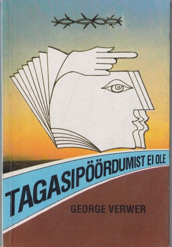 Tagasipöördumist ei ole