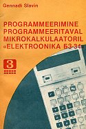 Programmeerimine programmeeritaval mikrokalkulaatoril "Elektroonika ́A3-34"