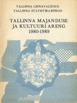 Tallinna majanduse ja kultuuri areng 1980-1987
