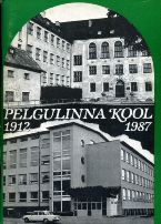Pelgulinna kool 1912-1987