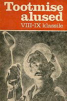 Tootmise alused 8.-9. klassile