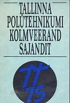 Tallinna Polütehnikumi kolmveerand sajandit