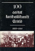 100 aastat karskusliikumist Eestis 1889-1989